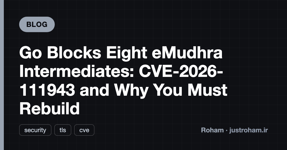 Go Blocks Eight eMudhra Intermediates: CVE-2026-111943 and Why You Must Rebuild